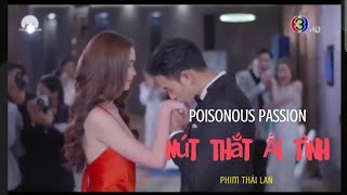 Nút Thắt Ái Tình  POM SANAEHA PLERNG PAYU  Phim Thái Lan  Great Warintorn amp Patricia Good [upl. by Seto484]