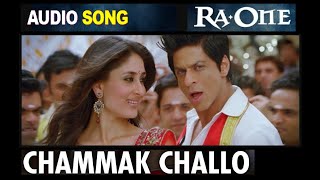 quotChammak Challoquot Film Version  RaOne  AUDIO Song  Akon Hamsika Iyer  SRK Kareena Kapoor Khan [upl. by Alded178]