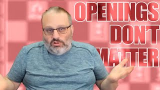 Ben Explains Why Openings Dont Matter [upl. by Rooke162]