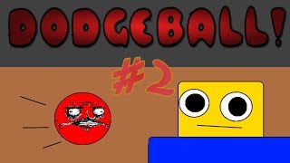 Roblox Dodgeball Episode 2 Whose the Best [upl. by Stiruc]