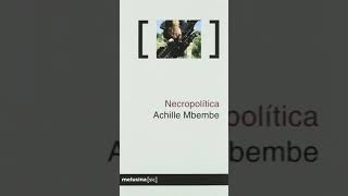 Necropolítica  Achille Mbembe Audiolibro [upl. by Llen]