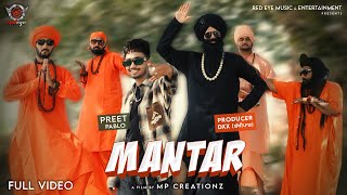 Mantar  Preet Pablo  Feat Proudcer DXX  Latest Punjabi Songs 2024 Red Eye Music Entertainment [upl. by Ailee]