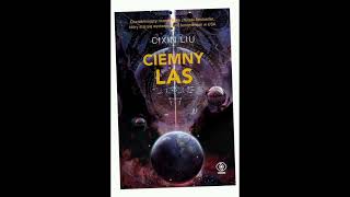 Ciemny Las 03 Audiobook Cixin Liu [upl. by Stephan]