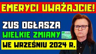 ⚡️Zmiany dla polskich emerytów we wrześniu 2024 roku Co warto wiedzieć [upl. by Nnylekoorb328]