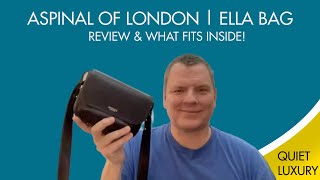 ASPINAL OF LONDON  ELLA BAG  REVIEW amp WHAT FITS INSIDE  QUIET LUXURY [upl. by Evalyn221]