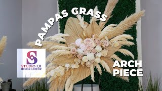 Pampas Grass Arch Piece with Premium Dried amp Silk Florals for Weddings Showers Birthdays and More [upl. by Box]