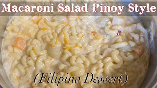 Macaroni Salad Pinoy Style  Filipino Dessert MacaroniSalad Dessert PinoyRecipe [upl. by Ahsekahs874]