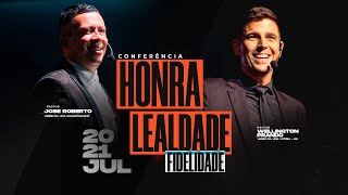 CONFERÊNCIA  HONRA LEALDADE E FIDELIDADE  Domingo Noite  18H  20072024 [upl. by Tnecniv]