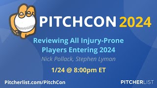 Reviewing All InjuryProne Players Entering 2024  PitchCon 2024 [upl. by Hsara]