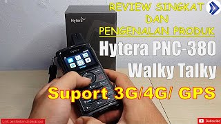 14REVIEW HYTERA PNC380 B8PRO Walky Talky  suport GPSNFC dan INTERNET [upl. by Rist308]