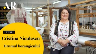 Artizanii României Ep1  Cristina Niculescu Drumul Borangicului [upl. by Odelinda]