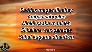 HEES  Illaahay Ha Kugu Simo  Cabdullahi Xarago Iyo Kinsi Xaaji  Original  lyrics [upl. by Eyahs318]