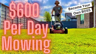 600 in a day MOWING GRASS Solo How to StartGrow Your Lawn Care Business [upl. by Nallac]