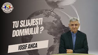 Iosif Anca  Tu slujești Domnului [upl. by Chiarra95]