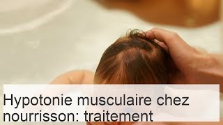 Hypotonie chez le nourrisson Komarovsky  signes massage traitement de lenfant [upl. by Haceber]