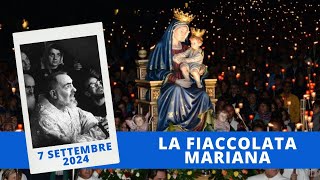 Fiaccolata Mariana  7 settembre 2024 fr Italo Santagostino [upl. by Nahtannhoj]