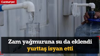 Zam yağmuruna yurttaş isyan etti Allahın verdiği su buna zam olur mu [upl. by Eelanna]