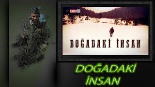 Doğadaki İnsan  Serdar Kılıç [upl. by Mariejeanne370]