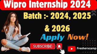 Wipro Internship 2024  Hiring Freshers of 2024 2025 amp 2026 Batch  Wipro Summer Internship 2025 [upl. by Strang]