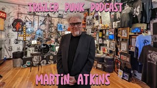 Trailer Punk Podcast with Martin Atkins [upl. by Jacquetta]