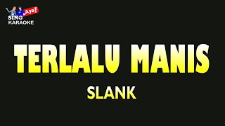 Slank  Terlalu Manis Karaoke  Akustik [upl. by Emawk]