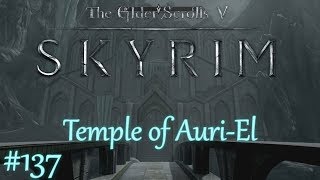 The Elder Scrolls V Skyrim  137 Temple of Auri El  Special Edition  Playthrough [upl. by Weigle]