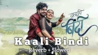 KAALI BINDI  slow  REVERB  SanjuRathodSR [upl. by Dollar]