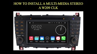 HOW TO INSTALL A MULTIMEDIA STEREO IN A W209 CLK [upl. by Zohar]