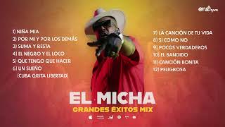 El Micha Mix  Lo Más Escuchado 2022 [upl. by Aneled]