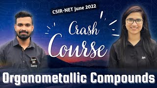 Organometallic CompoundsCSIR NET June 2022 crash courseCSIR NET September 2022 examCrash Course [upl. by Stander]