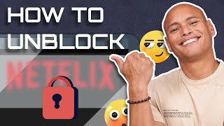 How to Unblock Every Netflix Library and Stream From Any Country [upl. by Havener]