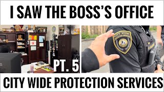 I Visited the Boss’s Office and Public Entrance  City Wide Protection Services Security Pt 5 [upl. by Sargent]