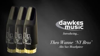 Theo Wanne NY Bros Alto Sax Mouthpiece [upl. by Minna]