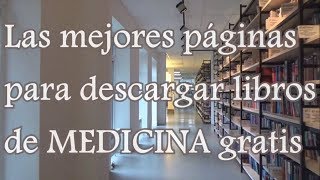 Las mejores páginas para descargar libros de medicina gratis  Medicina en video [upl. by Alaik964]