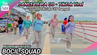 DANCE DE RA GO • TikTok Viral  SOUND FYP VIRAL BANGET  BOCIL SQUAD  Mommy Bintang [upl. by Valdemar]