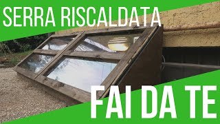 Serra FAI DA TE Riscaldata e PROFESSIONALE  ORTO E GIARDINAGGIO [upl. by Hebert]