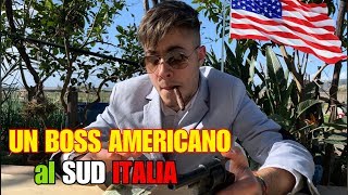 UN BOSS AMERICANO al SUD ITALIA [upl. by Carlynne]