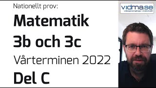 Matematik 3b och 3c Nationellt prov VT 2022 Del C [upl. by Macknair170]