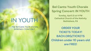 Bel Canto Youth Chorale Spring Concert In Youth [upl. by Eisdnyl512]