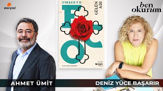 Gülün Adı  Umberto Eco  konuk Ahmet Ümit  Deniz Yüce Başarır ile Ben Okurum [upl. by Aelrac413]