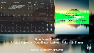 Arturia Pigments Presets  Vicious Antelope  Ambient Colors 2 Pianos  Ambient Music Synth Presets [upl. by Yclehc]