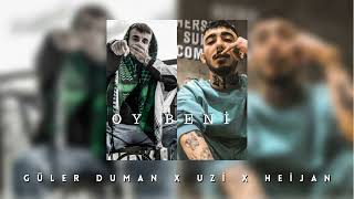 Güler Duman x Heijan x Uzi  Oy Beni [upl. by Jasen]