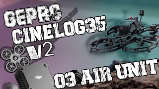 【FPV Unbox】GEPRC CineLog35 V2 穩飛神機【CH15】DJI Drone GEPRC CineLog 35 V2 [upl. by Pattie161]