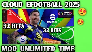 Cloud Efootball 2025 Mod Unlimited Time Support Android 32 BITS Now GG Baixar Efootball 32 BITS [upl. by Hunter673]