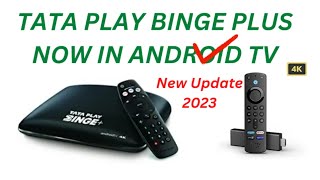 TATA PLAY BINGE  TATA PLAY BINGE PLUS  SET TOP BOX  ANDROID TV APP [upl. by Eerased]