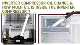 INVERTER COMPRESSOR OIL CHANGE amp HOW MUCH OIL IS INSIDE THE INVERTER COMPRESSOR [upl. by Allerym726]