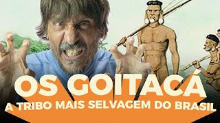 GOITACÁS  A TRIBO INDÍGENA MAIS SELVAGEM DO BRASIL  EDUARDO BUENO [upl. by Semreh608]