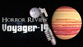 Horror Review Voyager19 [upl. by Prentiss]