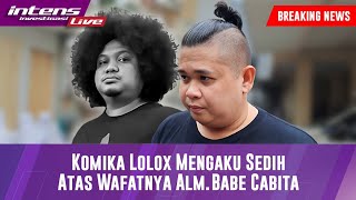 LIVE Lolox Stand Up Ungkap Kesedihan Karena Kepergian Alm Babe Cabita [upl. by Ariaj]