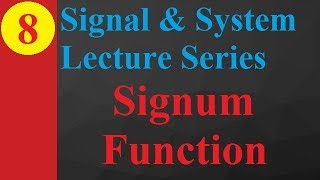 Signum Function Basics Graph amp Relationship with Unit Step Signal in Signals amp Systems [upl. by Nimzay]